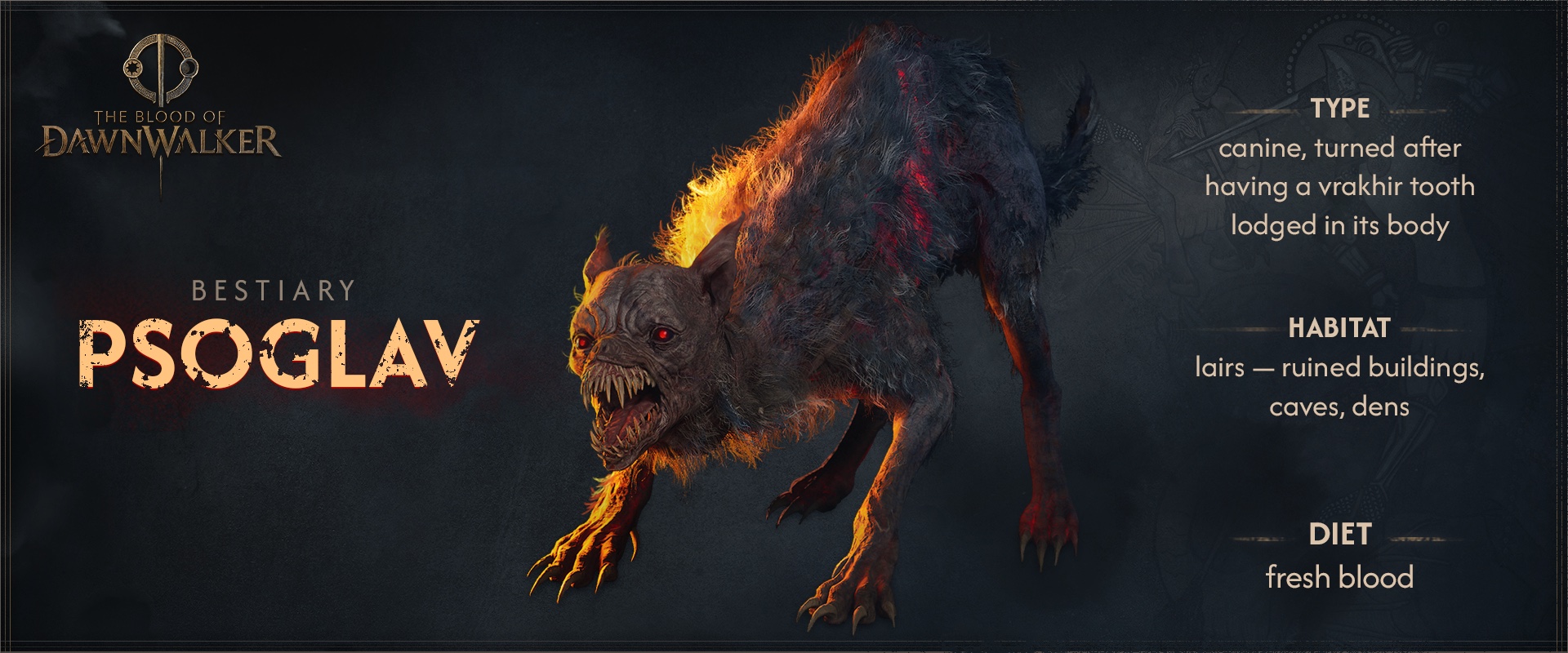 Official bestiary card for the psoglav, a snarling canine turned by a vrakhir tooth lodged in its body, which lairs in ruins, caves and dens