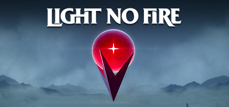 Light No Fire promotional header showing the fantasy world