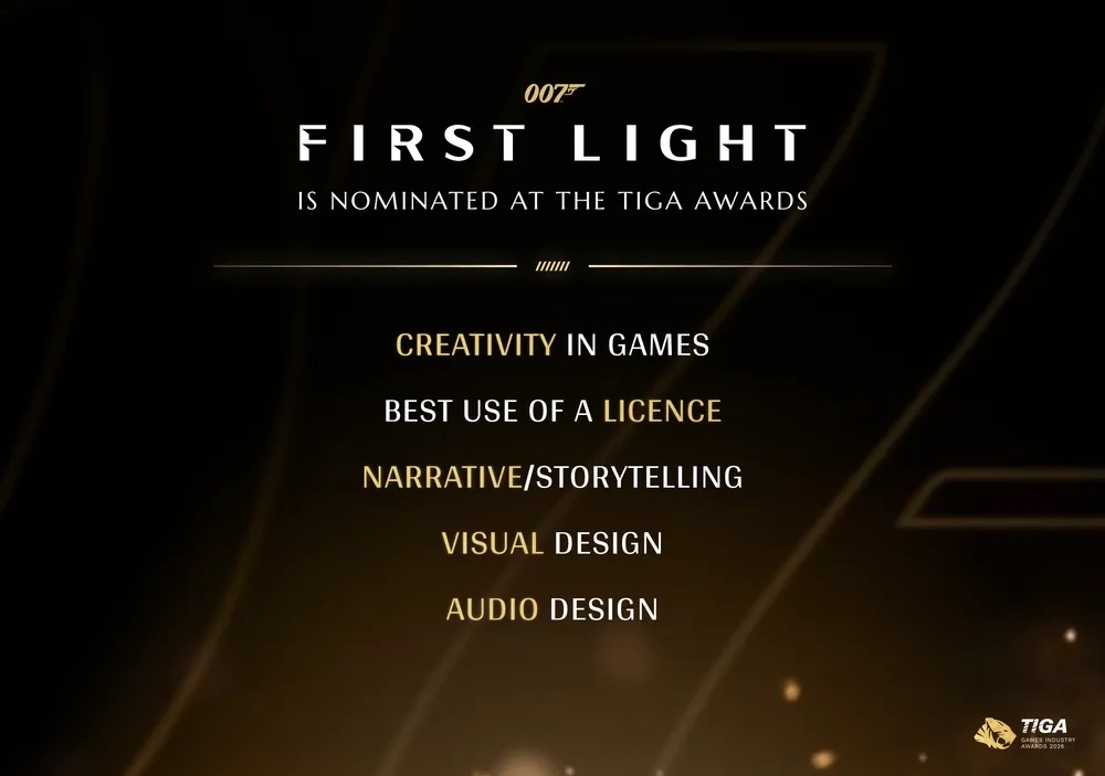 007 First Light official card announcing its TIGA Games Industry Awards 2026 nominations: Creativity in Games, Best Use of a Licence, Narrative/Storytelling, Visual Design and Audio Design